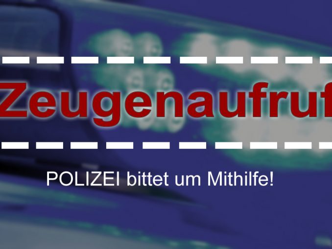 Zeugen gesucht Zeugenaufruf