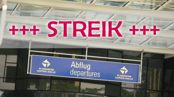 Flughafen Leipzig/Halle Streik 